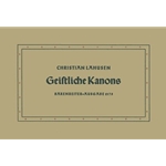Geistliche Kanons nach Spruchen der Bibel und alten Hausspruchen