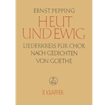 Heut und ewig. Liederkreis nach Gedichten von Johann Wolfgang von Goethe, Heft 2: Klaffer (1948/1949