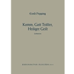 Komm, Gott Troster, Heiliger Geist (1952) -Liedmotette nach einer Weise der Bohmischen Bruder-