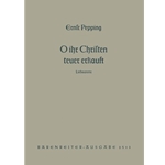O ihr Christen teuer erkauft (1952) -Liedmotette nach einer Weise der Bohmischen Bruder-