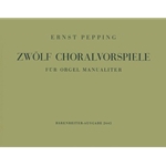 Zwolf Choralvorspiele fur Orgel manualiter (1954)