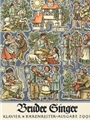 Bruder Singer -Klavierausgabe- (Jubilaumsedition)