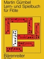 Lern- und Spielbuch fur Flote -Erweiterte Neuausgabe-