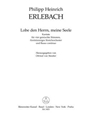 Lobe den Herrn, meine Seele -Kantate fur vier gemischte Stimmen, funfstimmiges Streichorchester und