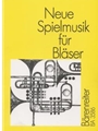 Neue Spielmusik fur Blaser. -12 Suiten, Marsche und andere Einzelsatze fur Posaunenchor (4-6stimmig)