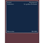 Phantasmen fur groSes Orchester (1965/1966)