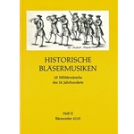 Historische Blasermusiken II -25 Militarmarsche des 18. Jahrhunderts. Ausgabe nach den Originalhands