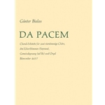 Da pacem (1964) -Choralmotette. Antiphon "Verleih uns Frieden gnadiglich" mit Strophen von Luther, W