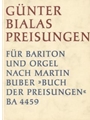 Preisungen (1965) -Komposition nach Texten aus Martin Bubers "Buch der Preisungen"-