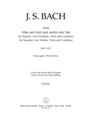 Alles mit Gott und nichts ohn' ihn for Soprano, Two Violins, Viola and Continuo BWV 1127 -First Edit