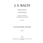 St. John Passion "O Mensch, bewein" BWV 245.2