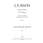 St. John Passion "O Mensch, bewein" BWV 245.2