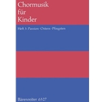 Chormusik fur Kinder, Heft 3: Passion, Ostern, Pfingsten -25 Satze zu Choralen und neuen Liedern, ge