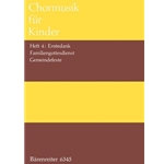 Chormusik fur Kinder, Heft 4: Erntedank, Familiengottesdienste, Gemeindefeste -Leichte Satze zu Chor