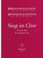 Singt im Chor -30 leichte Satze fur drei- bis funfstimmigen Chor-