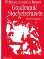 Gaulimauli, Stachelschwein -55 heitere Kanons fur drei bis sechs und 12 Stimmen, basierend auf der N