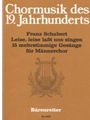 Leise, leise lasst uns singen -15 mehrstimmige Gesange-