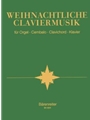 Weihnachtliche Claviermusik -11 Kompositionen-