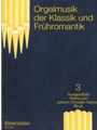 Organ Music Classic & Early Romantic V 3
