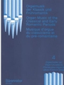 Organ Music Classic & Early Romantic V 4