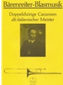 Doppelchorige Canzonen altitalienischer Meister fur Blechblasintrumente instr. (Posaunenchor) -3 Kom