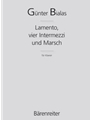 Lamento, vier Intermezzi und Marsch (1983/1986)