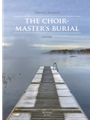 Choirmaster's Burial, The