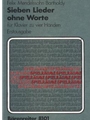 sieben Lieder ohne Worte fur Klavier zu vier Handen op. 62/1-6, 67/1 (Bearbeitungen des Komponisten