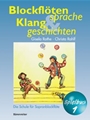 Blockflotesprache und Klanggeschichten. Spielbuch 1