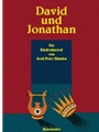 David und Jonathan -Kindermusical mit Sprech-, Sing- und Spielrollen, und mit Instrumenten-