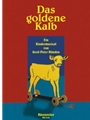 Das goldene Kalb -Ein Kindermusical-