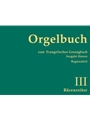 Orgelbuch zum Evangelischen Gesangbuch. Ausgabe Hessen. Regionalteil Hessen, Nassau und Kurhessen-Wa