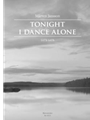 Tonight I Dance Alone