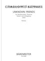 Unknown friends fur Bassklarinette, Posaune, Klavier und Schlagzeug (2003)