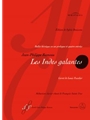 Les Indes galantes RCT 44 -Ballet heroïque with a prologue and four acts-