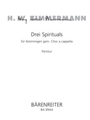drei Spirituals fur 6stimmigen gem. Chor a cappella