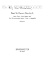 Das Te Deum Deutsch "Herr Gott, Dich loben wir" fur 12-stimmigen gem. Chor a cappella (Das Te Deum i