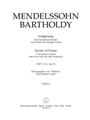Lobgesang / Hymn of Praise op. 52 MWV A 18 -A Symphony-Cantata after Texts from the Holy Scriptures-