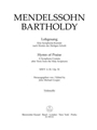 Lobgesang / Hymn of Praise op. 52 MWV A 18 -A Symphony-Cantata after Texts from the Holy Scriptures-