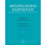 Lobgesang / Hymn of Praise op. 52 MWV A 18 -A Symphony-Cantata after Texts from the Holy Scriptures-