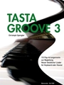 Tasta Groove 3 -113 Pop-Arrangements zur Begleitung Neuer Geistlicher Lieder- (Liedanfange L-Z)