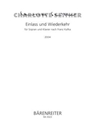 Einlass und Wiederkehr fur Sopran und Klavier (2004) (nach Franz Kafka)