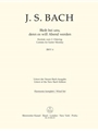 Bleib bei uns, denn es will Abend werden BWV 6 -Cantata for Easter Monday-