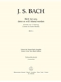 Bleib bei uns, denn es will Abend werden BWV 6 -Cantata for Easter Monday-