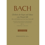 Like as the Raindrops and Snow from Heaven fall BWV 18 -Cantata for Sunday SexaGesimae- (Leipzig Ver