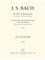 Lord my God, my heart and soul were sore distrest BWV 21 -Cantata for the 3rd Sunday after Trinity-