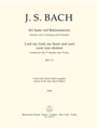 Lord my God, my heart and soul were sore distrest BWV 21 -Cantata for the 3rd Sunday after Trinity-