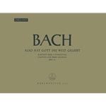 Also hat Gott die Welt geliebt BWV 68 -Cantata for Whit Monday-