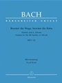 Bereitet die Wege, bereitet die Bahn BWV 132 -Cantata for the 4th Sunday of Advent-
