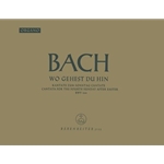 Wo gehest du hin? BWV 166 -Cantata for the 4th Sunday after Easter-